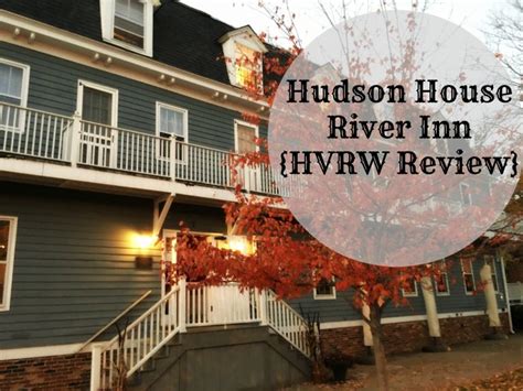 Hudson house river inn - 2 Main Street • Cold Spring, NY 845.265.9355 • Fax 845.265.4532 